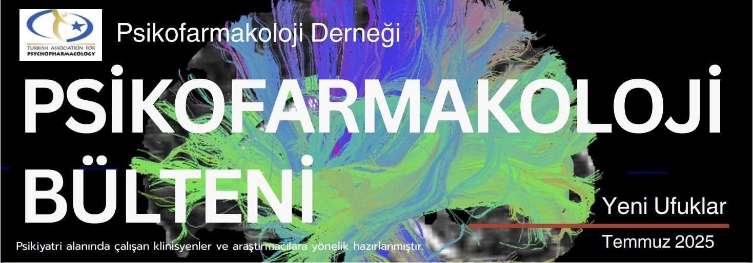 TAP Psikofarmakoloji Bülteni Temmuz 2025